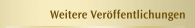 Weitere Ver&ouml;ffentlichungen